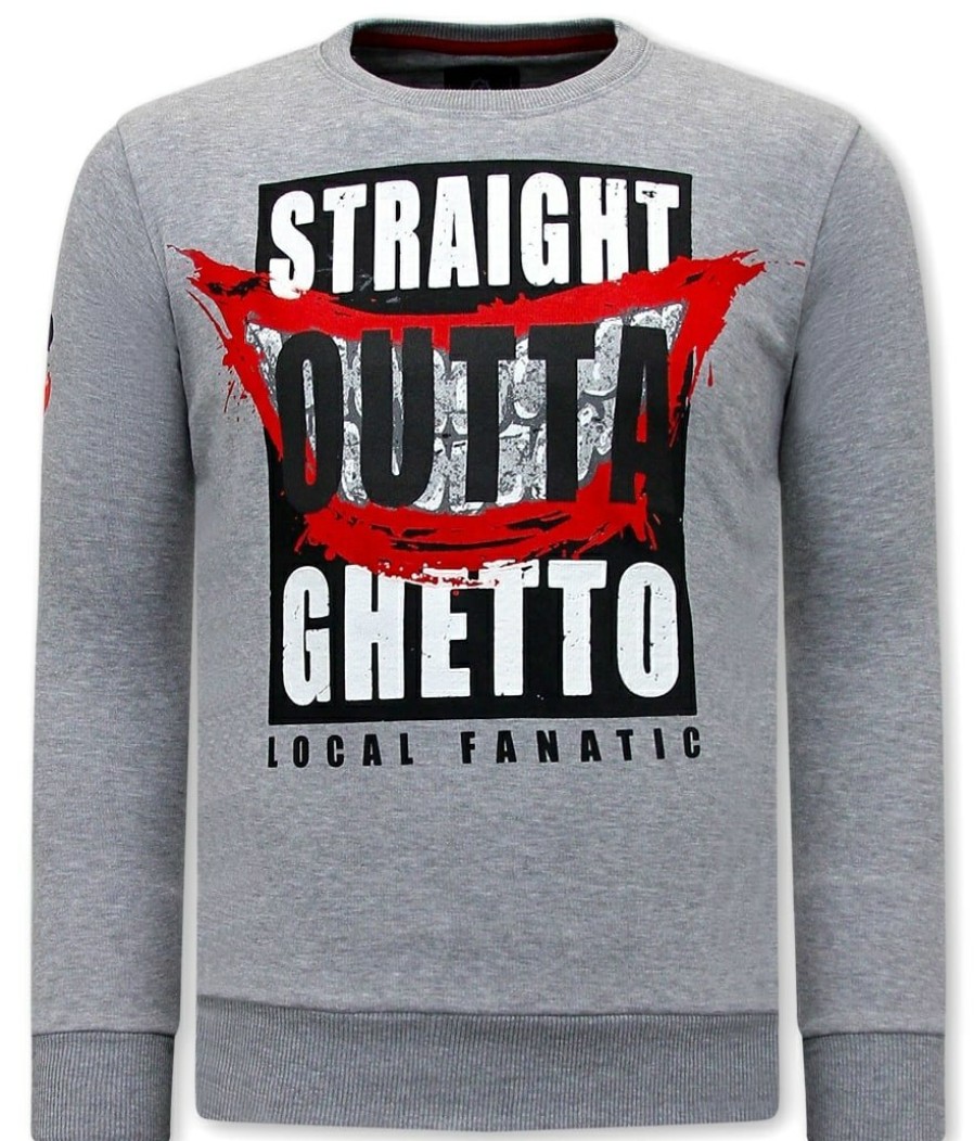 Sudaderas local fanatic | Sudadera Hombre -Straight Outta Ghetto - Gris