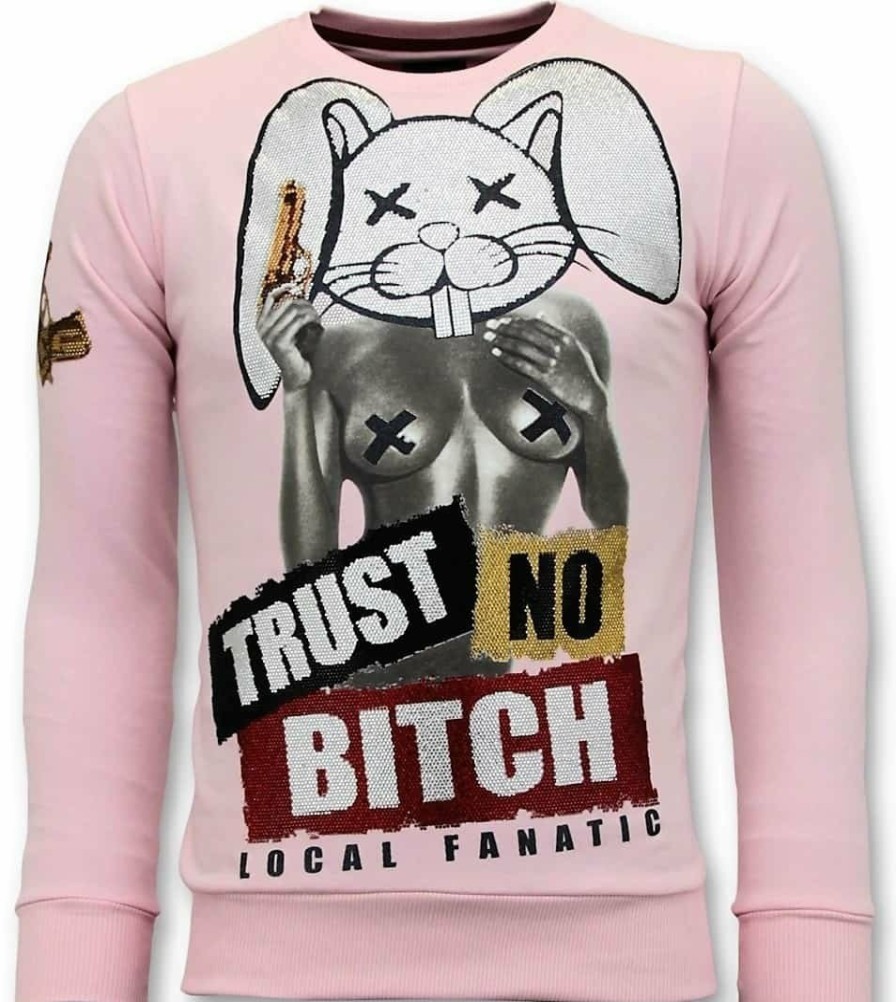 Sudaderas local fanatic | Sudadera Hombre - Trust No Bitch - Rosa